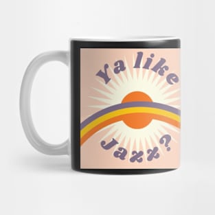 Ya Like Jazz? Mug